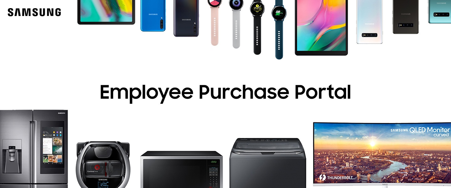 Employee Purchase Portal A variety of Samsung products