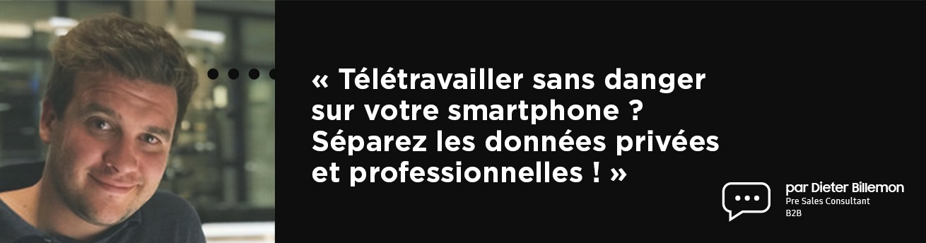Télétravailler sans danger sur votre smartphone?