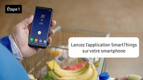 Étape 1. Lancez l’application SmartThings sur votre smartphone