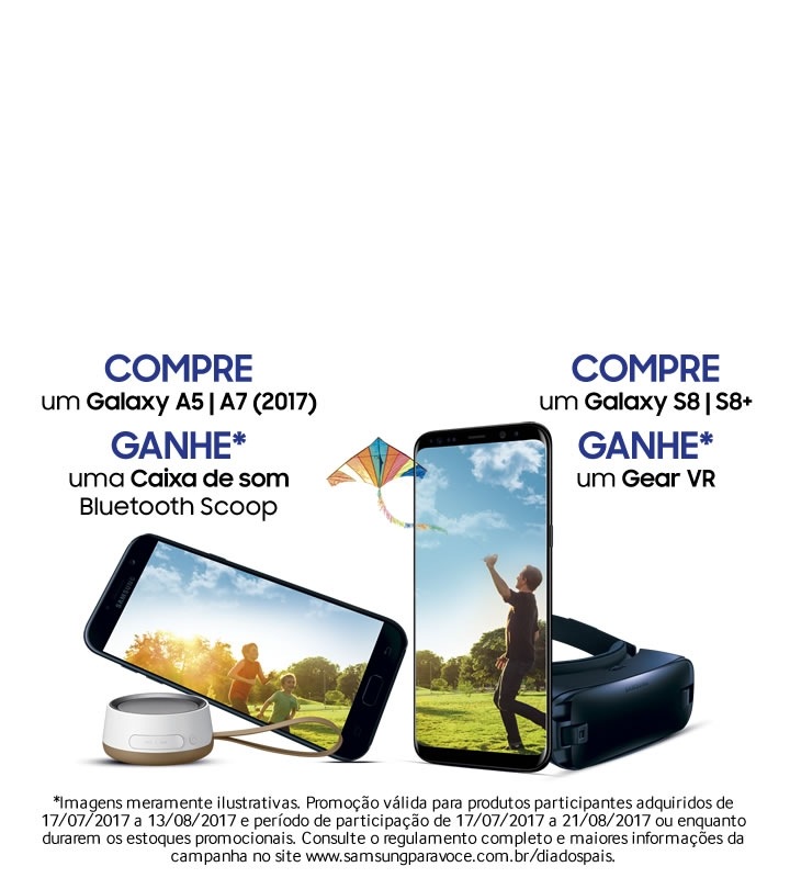 Promoção Dia dos Pais Samsung