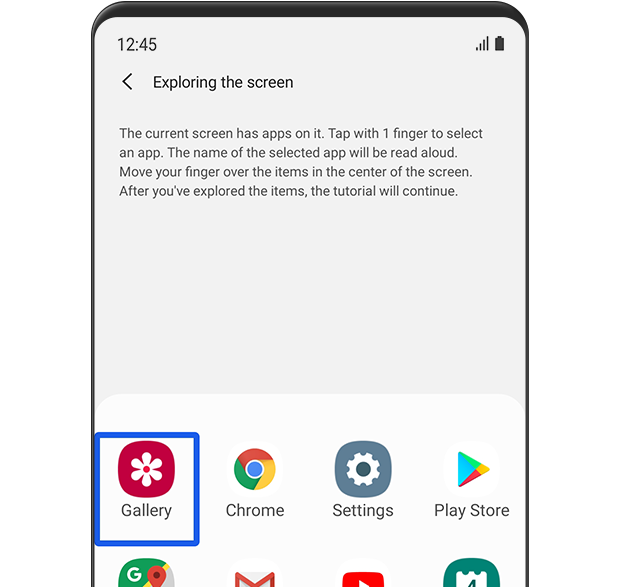 Se muestra el menú “Exploración de la pantalla”. Está marcado con un cuadrado azul en el icono de la Galería. El texto descriptivo dice lo siguiente: La pantalla actual contiene aplicaciones. Toca con un dedo para seleccionar una aplicación. El nombre de la aplicación seleccionada se leerá en voz alta. Mueve el dedo sobre los elementos en el centro de la pantalla. Después de explorar los elementos, el tutorial continuará.