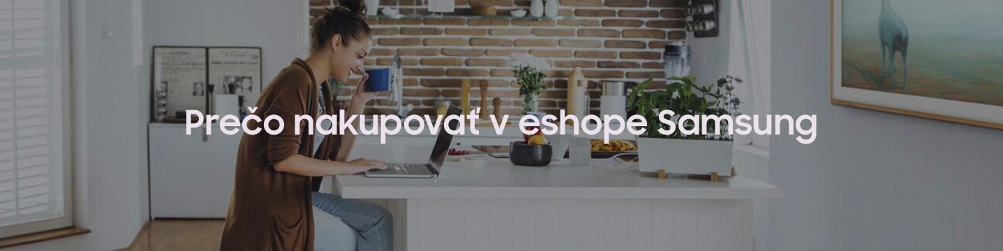 Prečo nakupovať na Samsung eshopu
