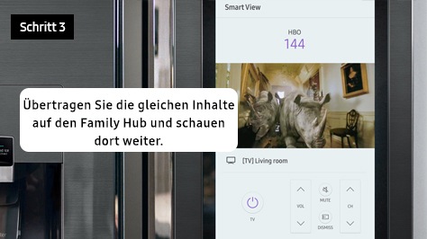 Schritt 3. Übertragen Sie die gleichen Inhalte auf den Family Hub und schauen dort weiter.