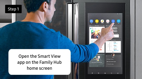 Step 1. Open the Smart View app on the Family Hub home screen