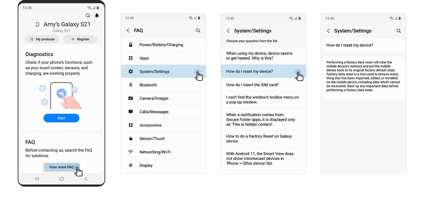 Un teléfono inteligente Galaxy muestra la página de inicio de Samsung Members con un cursor haciendo clic en Ver más del menú Preguntas frecuentes en la parte inferior. Una captura de pantalla de un teléfono inteligente Galaxy muestra la página Preguntas frecuentes en la aplicación Samsung Members con un cursor haciendo clic en el icono del menú Configuración/Sistema. Una captura de pantalla de un teléfono inteligente Galaxy muestra la página Preguntas frecuentes del menú Configuración/Sistema con un cursor haciendo clic en una de las preguntas de la lista. Una captura de pantalla de un teléfono inteligente Galaxy muestra la página Preguntas frecuentes específica que responde a una pregunta elegida de la lista de preguntas en la página Preguntas frecuentes del menú Configuración/Sistema.