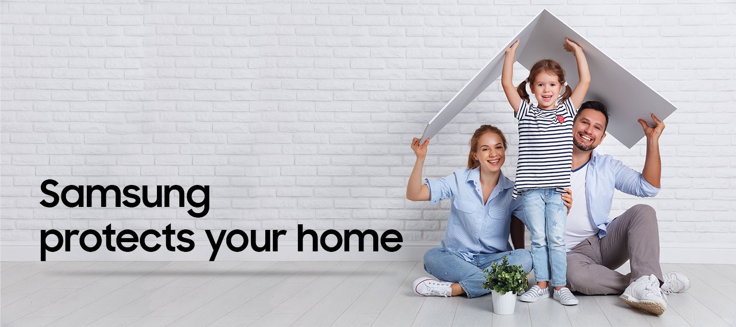 Samsung protects your home Samsung protects your home
