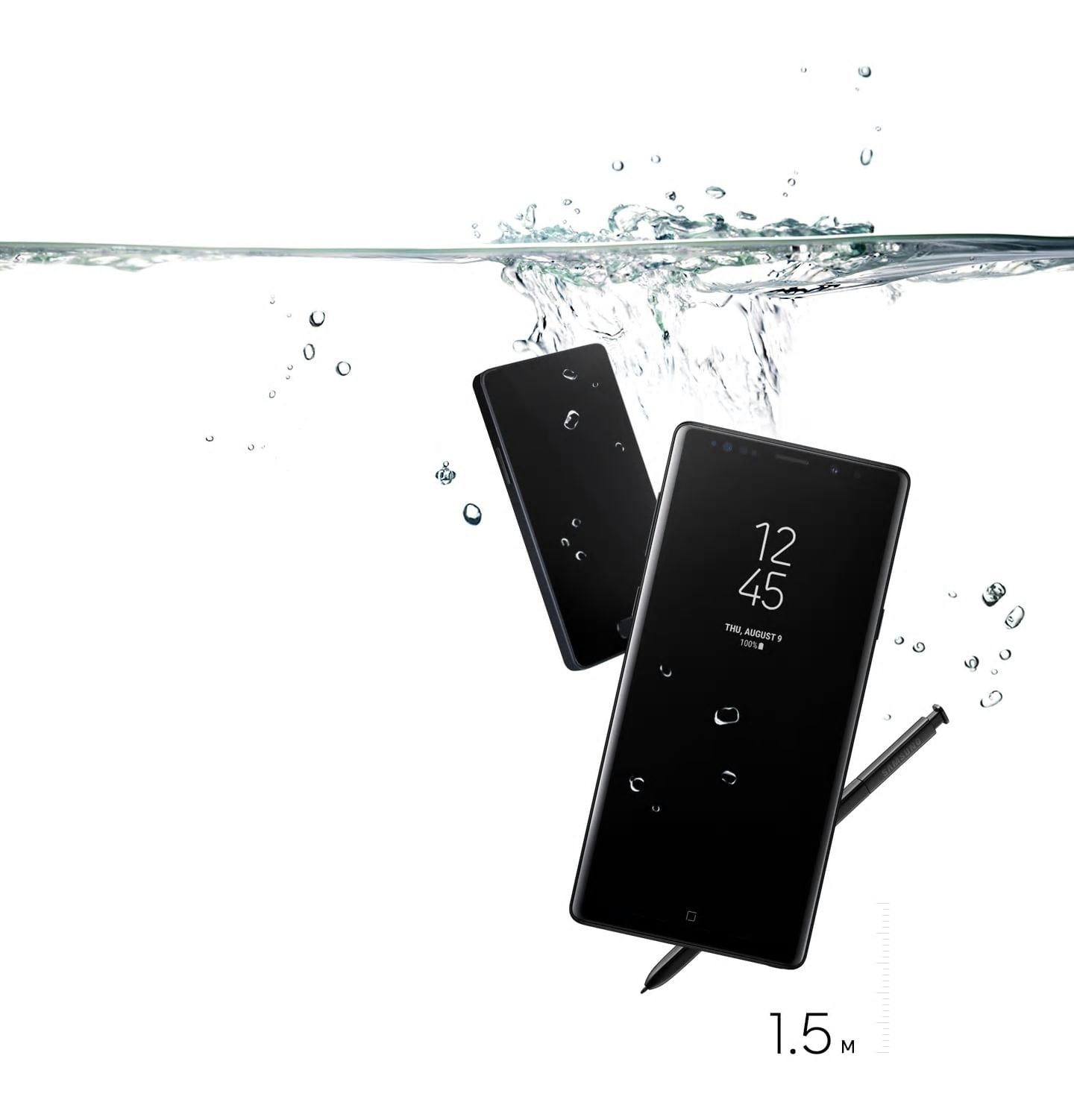 A simulated image of Galaxy Note9 and S Pen underwater up to 1.5meters with the Always On Display on, and another phone in the back with a blank screen