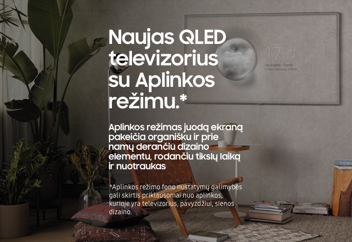 Naujas QLED televizorius su Aplinkos režimu