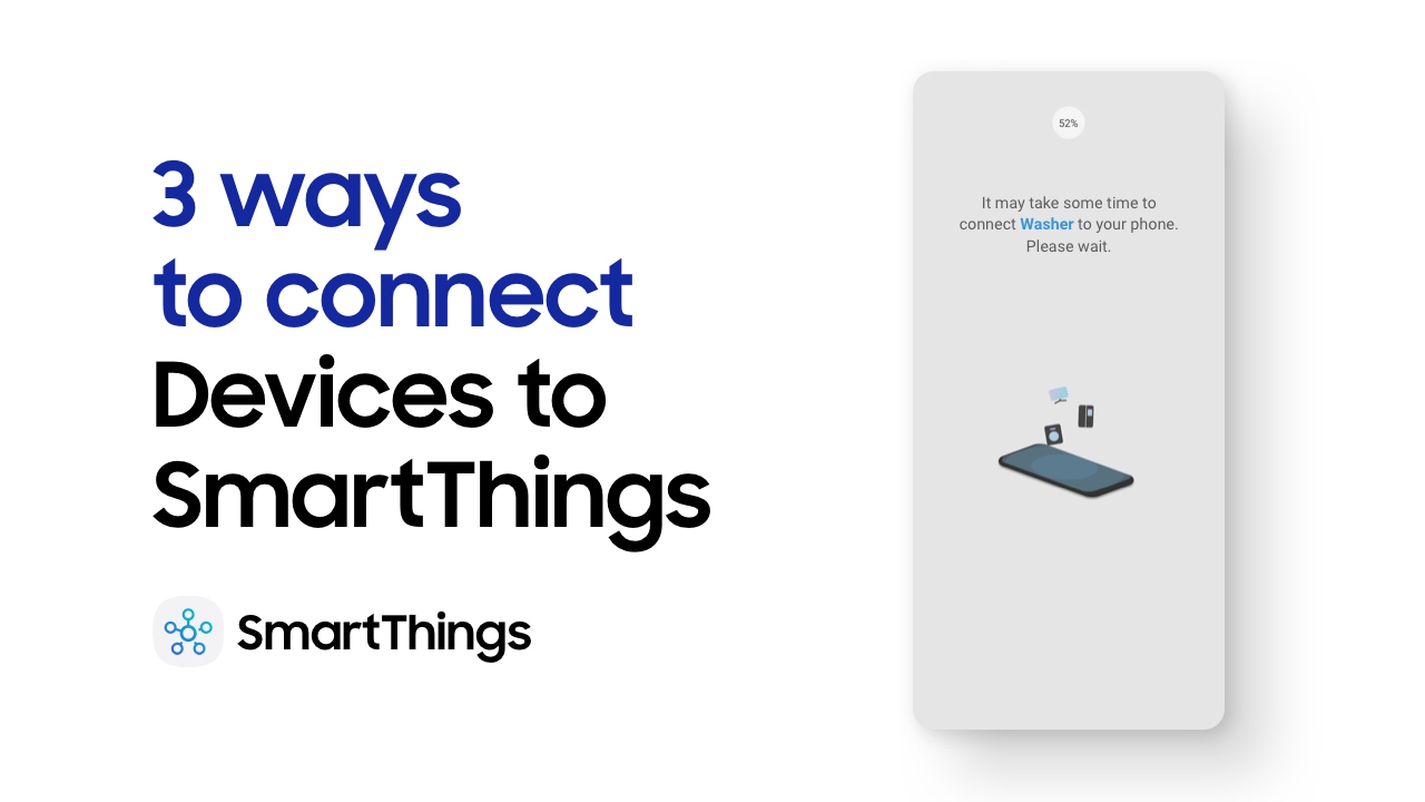 SmartThings: 3 ways to connect Devices to SmartThings | Samsung