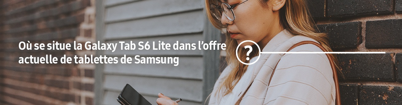 Femme utilise tab s6 lite