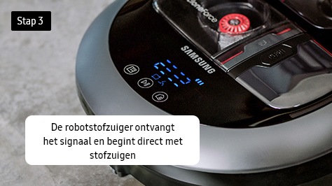 Stap 3. De robotstofzuiger ontvangt het signaal en begint direct met stofzuigen