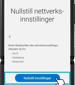 Skjermbilde som viser hvordan du tilbakestiller nettverksinnstillinger på enheten.