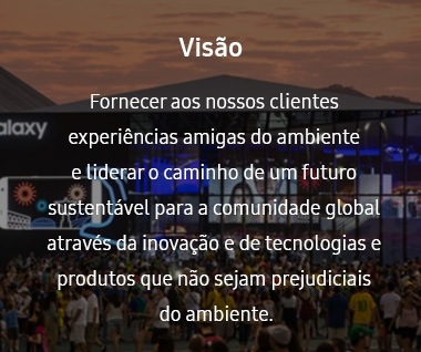 Esta imagem contém a visão do sistema de ecogestão. A visão é: "Fornecer aos clientes novas experiências ecológicas e liderar o caminho para um futuro sustentável para a comunidade global, através de produtos e tecnologias inovadoras e ecológicas".