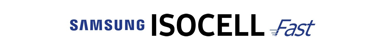 ISOCELL Fast ISOCELL Fast