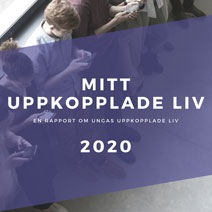 Samsung och Fryshusets rapport ”Mitt uppkopplade liv 2020” är här!