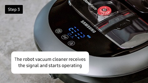 Step 3. The robot vacuum receives the signal and starts operating