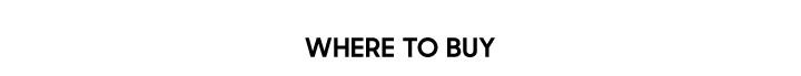 Where to buy Where to buy