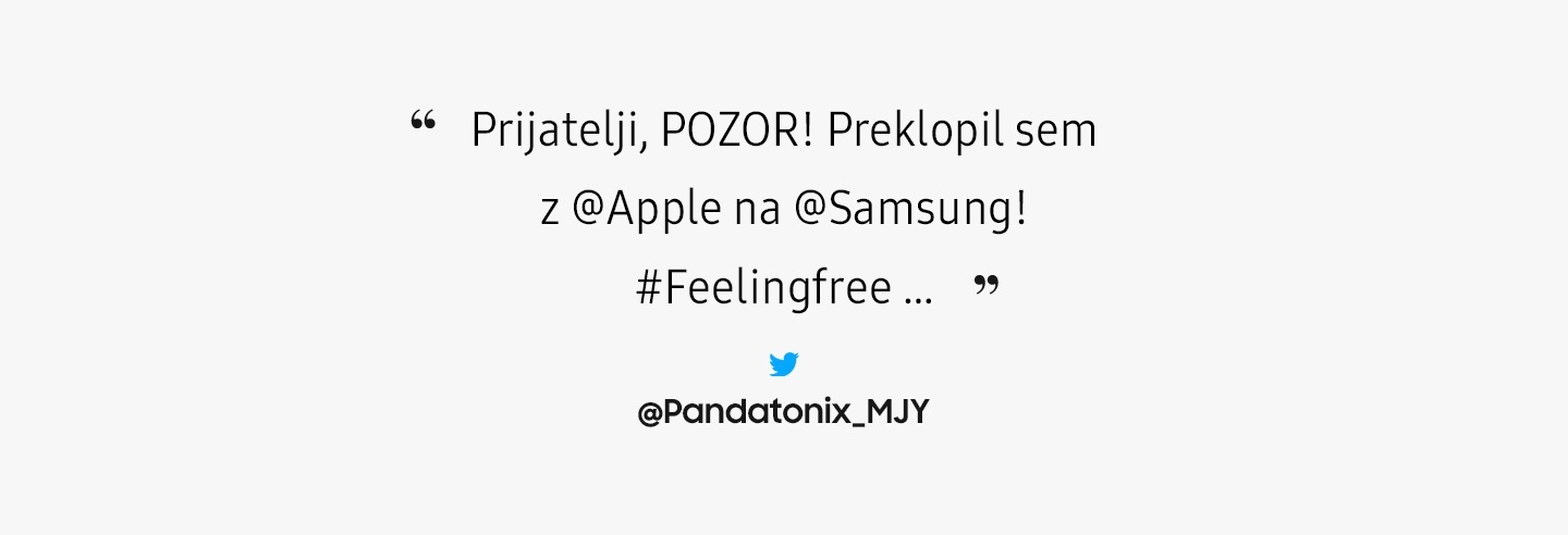 Slika mnenja – Prijatelji, POZOR! Preklopil sem z @Apple na @Samsung! #Feelingfree …
