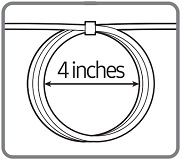 Loop any excess cable into 4 inch diameter loops