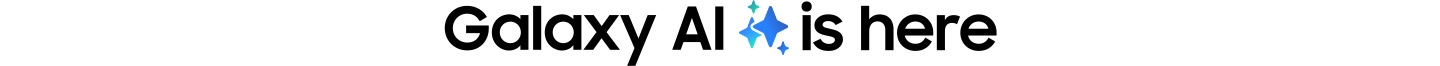 Galaxy AI 아이콘이 'Galaxy AI is here' 문구와 함께 보여집니다.