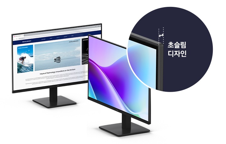 모니터 2개가 나란히 위치해 있습니다. 왼쪽 모니터 화면에는 웹 브라우저가 열려 있고, 모니터 화면은 5시 방향을 바라보고 있습니다. 오른쪽 모니터 화면에는 그래픽 작업 창이 열려 있고, 모니터 화면은 7시 방향을 바라보고 있으며, 모니터 화면의 오른쪽 상단 끝부분이 확대되어 있고 그 오른쪽에는 초슬림 디자인 이라는 문구가 보입니다.