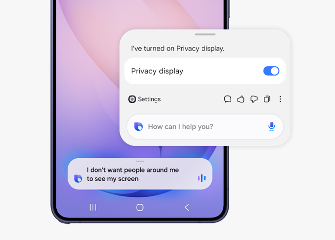 Bixby vous aide à modifier les paramètres de votre appareil rapidement et facilement. L’utilisateur indique à Bixby qu’il ne souhaite pas que les personnes autour de lui voient son écran. Bixby informe l’utilisateur que l’écran de confidentialité a été activé.
