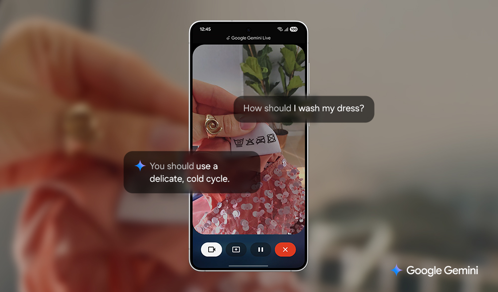 Un usuario muestra a Gemini Live una etiqueta de lavado con su cámara y le formula una pregunta. Gemini Live analiza la etiqueta y el usuario puede conversar sobre las instrucciones usando un lenguaje natural. Google Gemini