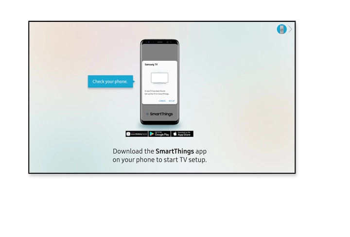 Download and open SmartThings App to set up Smart TV.