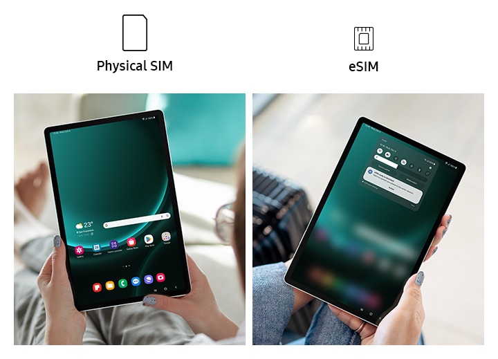 A woman holding Galaxy Tab S9 FE+ in Portrait mode with the home screen shown and a Physical SIM activated. A woman holding Galaxy Tab S9 FE+ in Portrait mode with a push notification shown onscreen for eSIM activation.