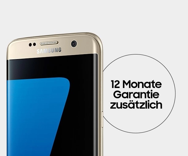 Galaxy S7 edge | 12 Monte Garantie zusätzlich