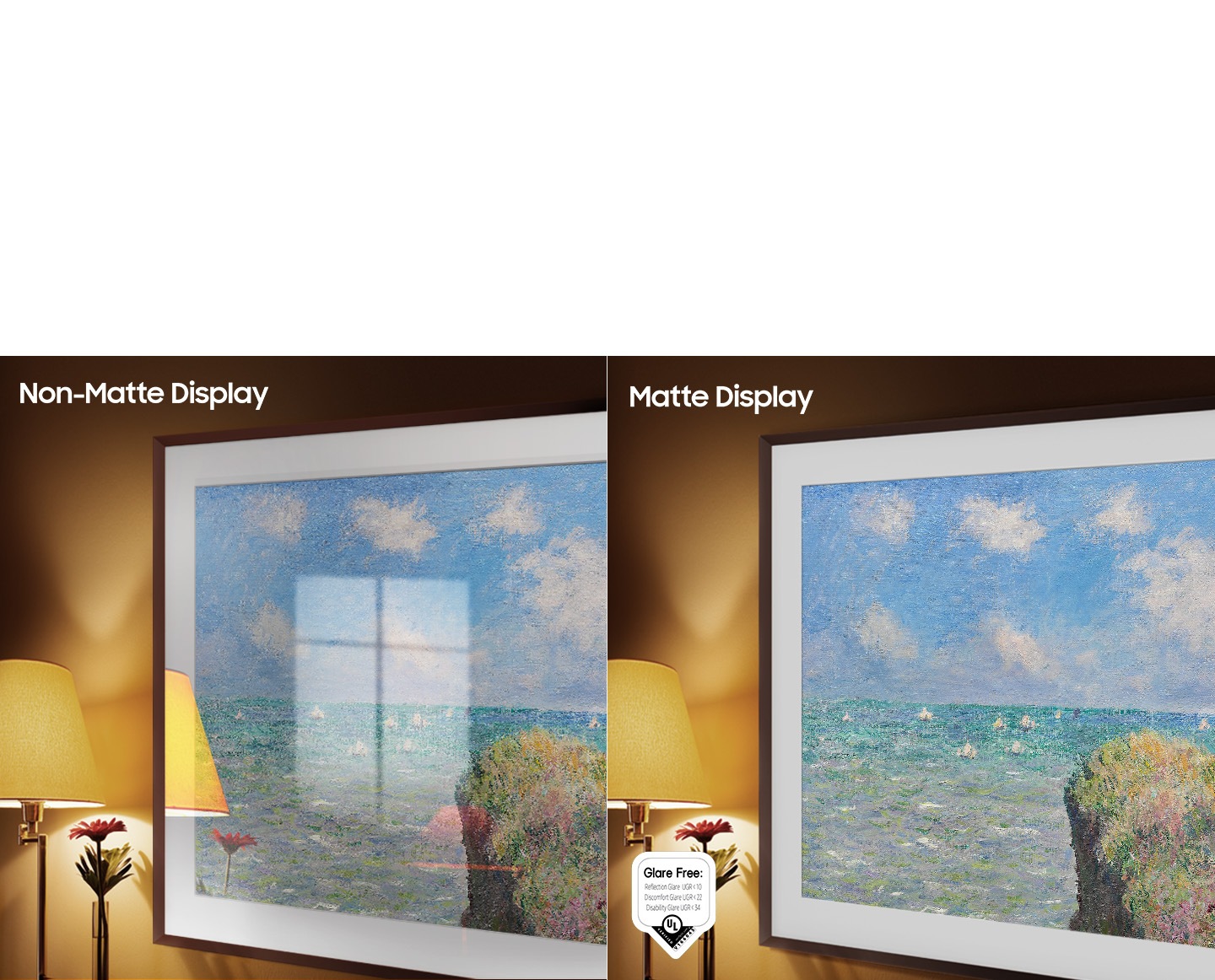 The same artwork is shown in both Conventional and Matte Display. The Conventional display has light reflections near a lamp while the Matte Display does not. The Glare Free logo that's been certified Reflection Glare UGR<10, Discomfort Glare UGR<22, Disability Glare UGR<34 are on display as well.