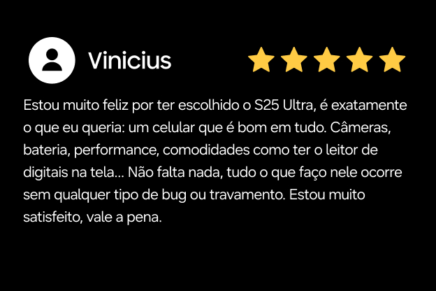 Review Vinicius - Galaxy S25 Ultra