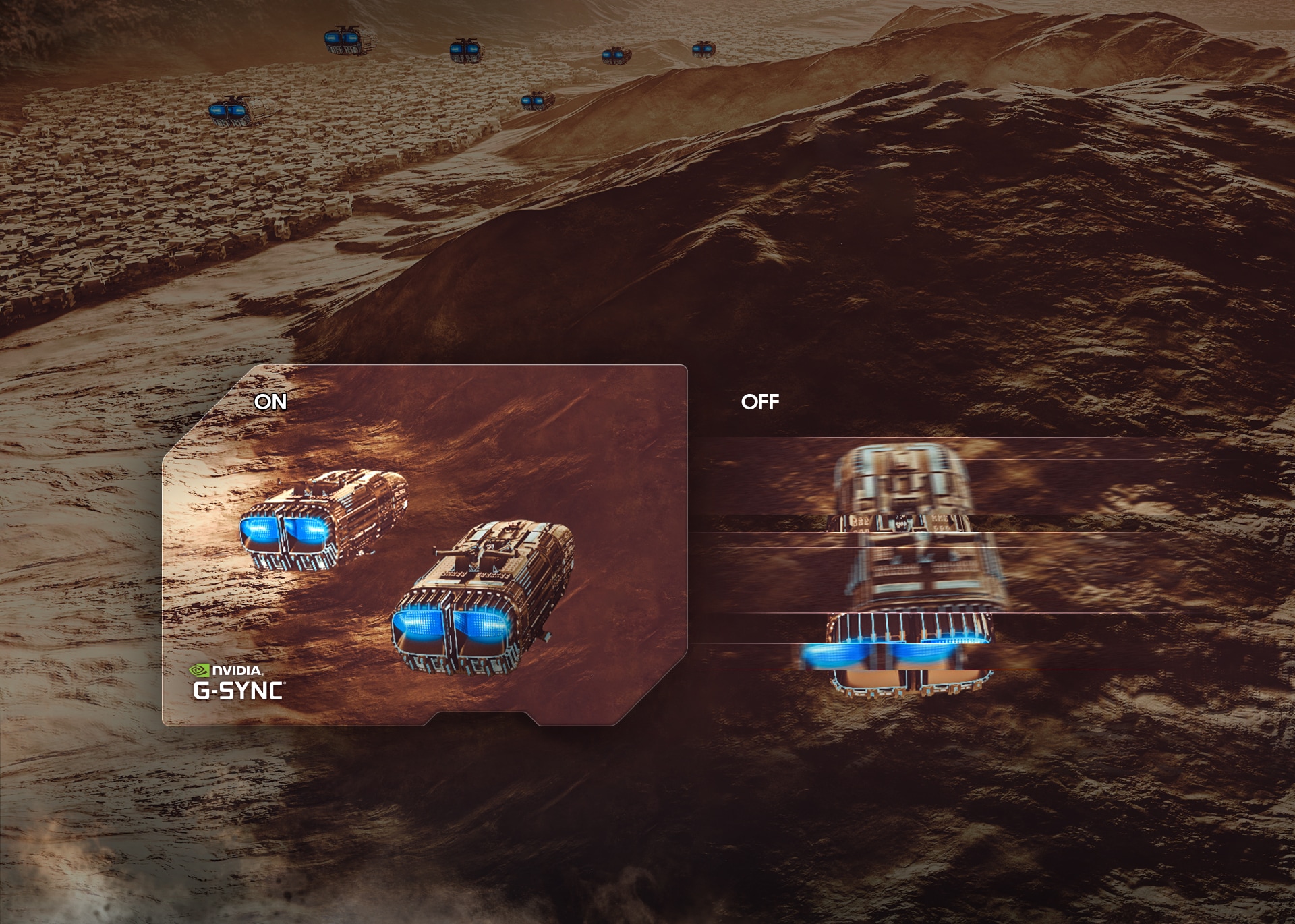 Drie ruimteschepen met blauw neonlicht aan de achterkant vliegen over een rotsachtig terrein. Boven de twee ruimteschepen links staat ON en is het NVIDIA G-SYNC logo te zien en het beeld is haarscherp en vloeiend. Boven het ruimteschip rechts staat OFF en het beeld is gefragmenteerd en lijkt vertraagd binnen te komen.