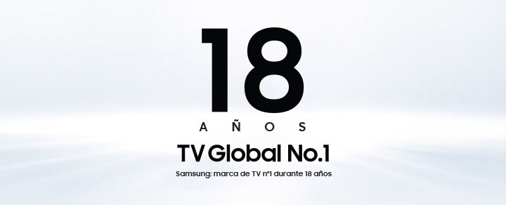 18 años número 1 a nivel mundial en TV. Samsung ocupa el puesto número 1 como marca lider en televisores durante 18 años.