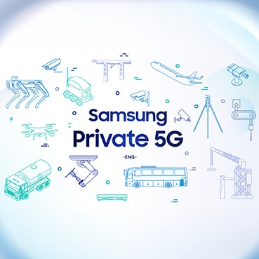 Samsung Private 5G Solution