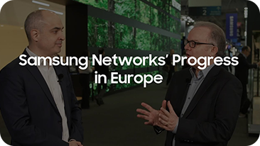 Samsung Networks’ Progress in Europe