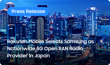 Rakuten Mobile Selects Samsung as Nationwide 5G Open RAN Radio Provider in Japan