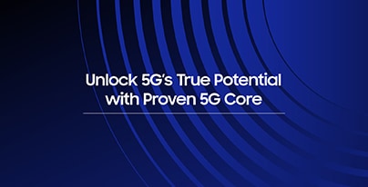 An image with the phrase 'Unlock 5G's True Potential with Proven 5G core' written on a blue background.