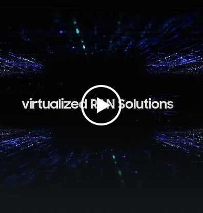 Video - Samsung is accelerating the next generation 5G with Virtualized RAN