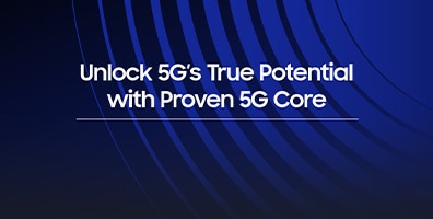An image with 'Unlock 5G's True Potential with Proven 5G Core' written on a blue background.