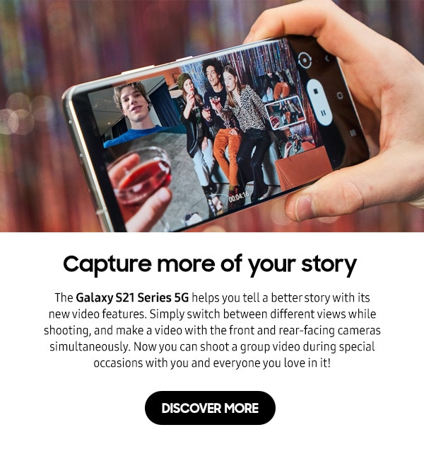 Capture more of your story