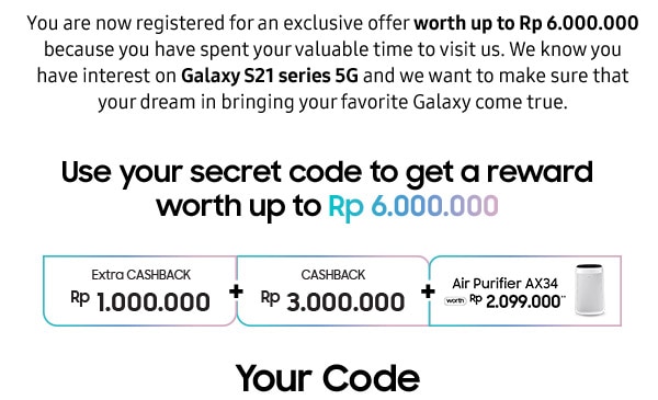 Use your secret code to get a reward