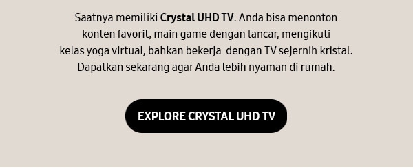 Explore Crystal UHD TV