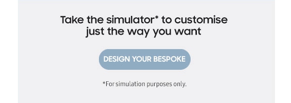 Take the simulator to customise just the way you want
