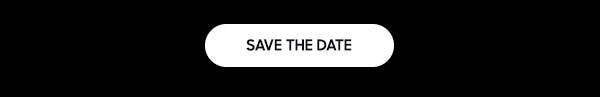 SAVE THE DATE