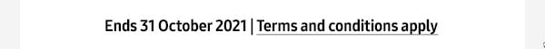 Terms and Conditions apply