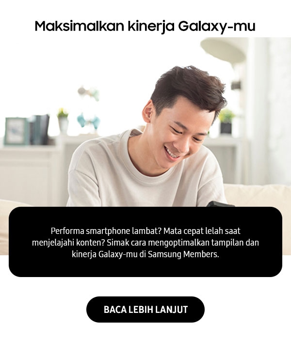 Maksimalkan Kinerja Galaxy-mu