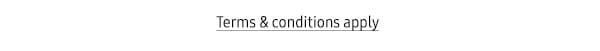 Terms & Conditions Apply