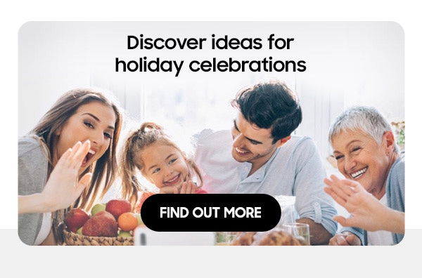 Discover ideas for holiday celebrations
