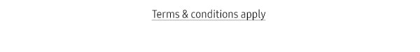 Terms & conditions apply